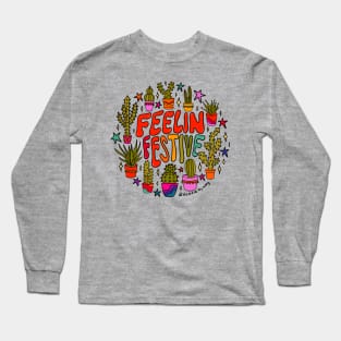 Feelin Festive Long Sleeve T-Shirt